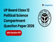public/image/28-12:26-UP Board Class 12 Political Science Compartment Question Paper 2026 with Solutions.png